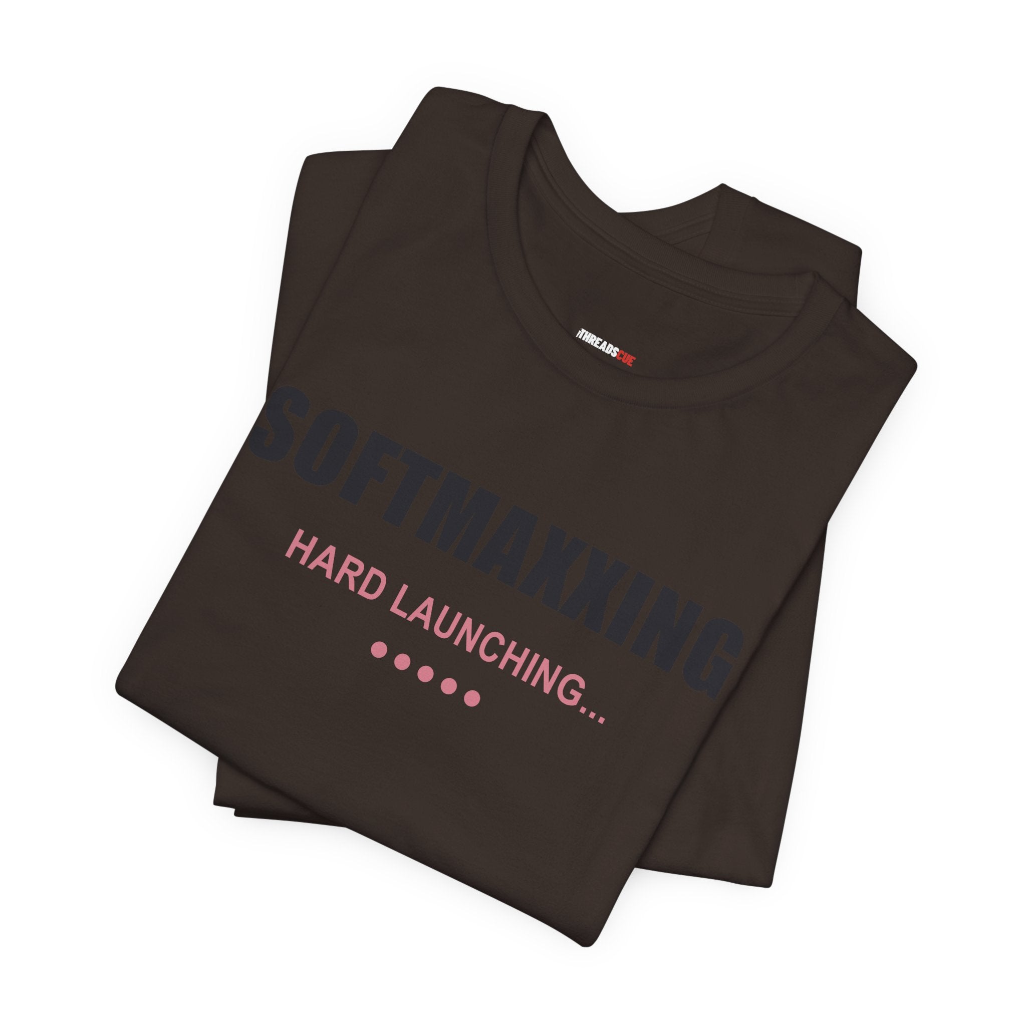 Softmaxxing – Hard Launching – Unisex Graphic Tee