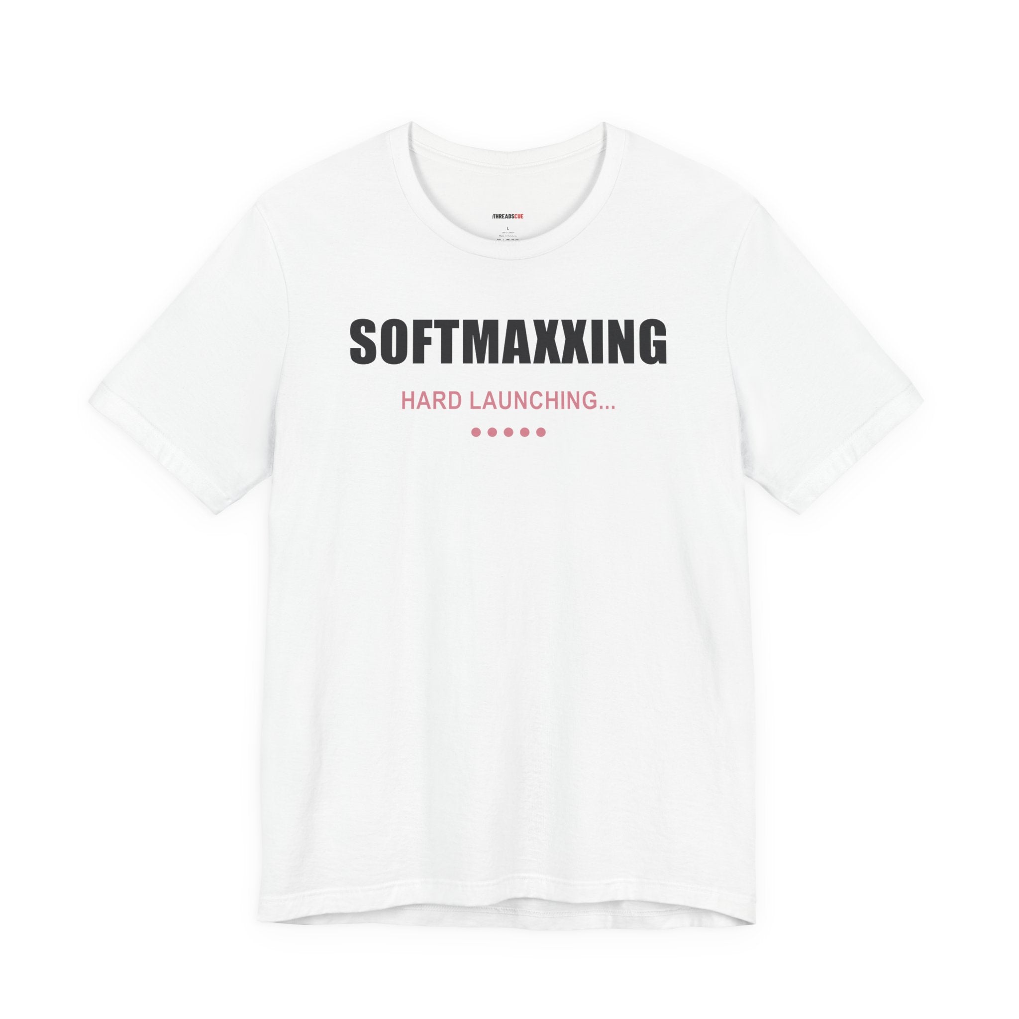 Softmaxxing – Hard Launching – Unisex Graphic Tee
