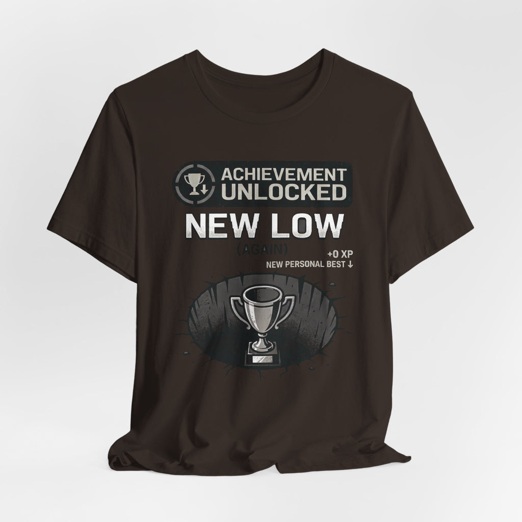 Achievement Unlocked: New Low (Again) – Unisex Graphic Tee