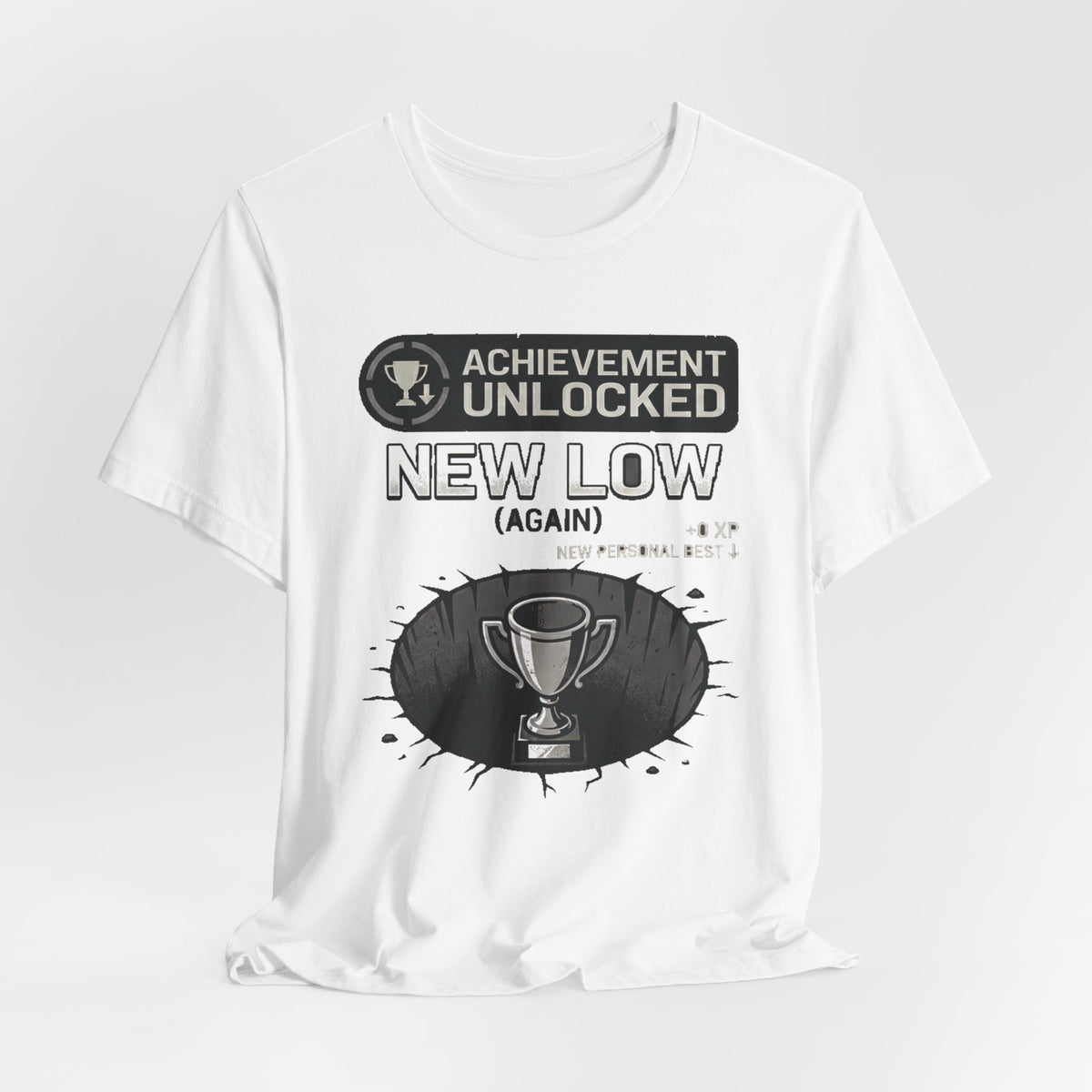 Achievement Unlocked: New Low (Again) – Unisex Graphic Tee