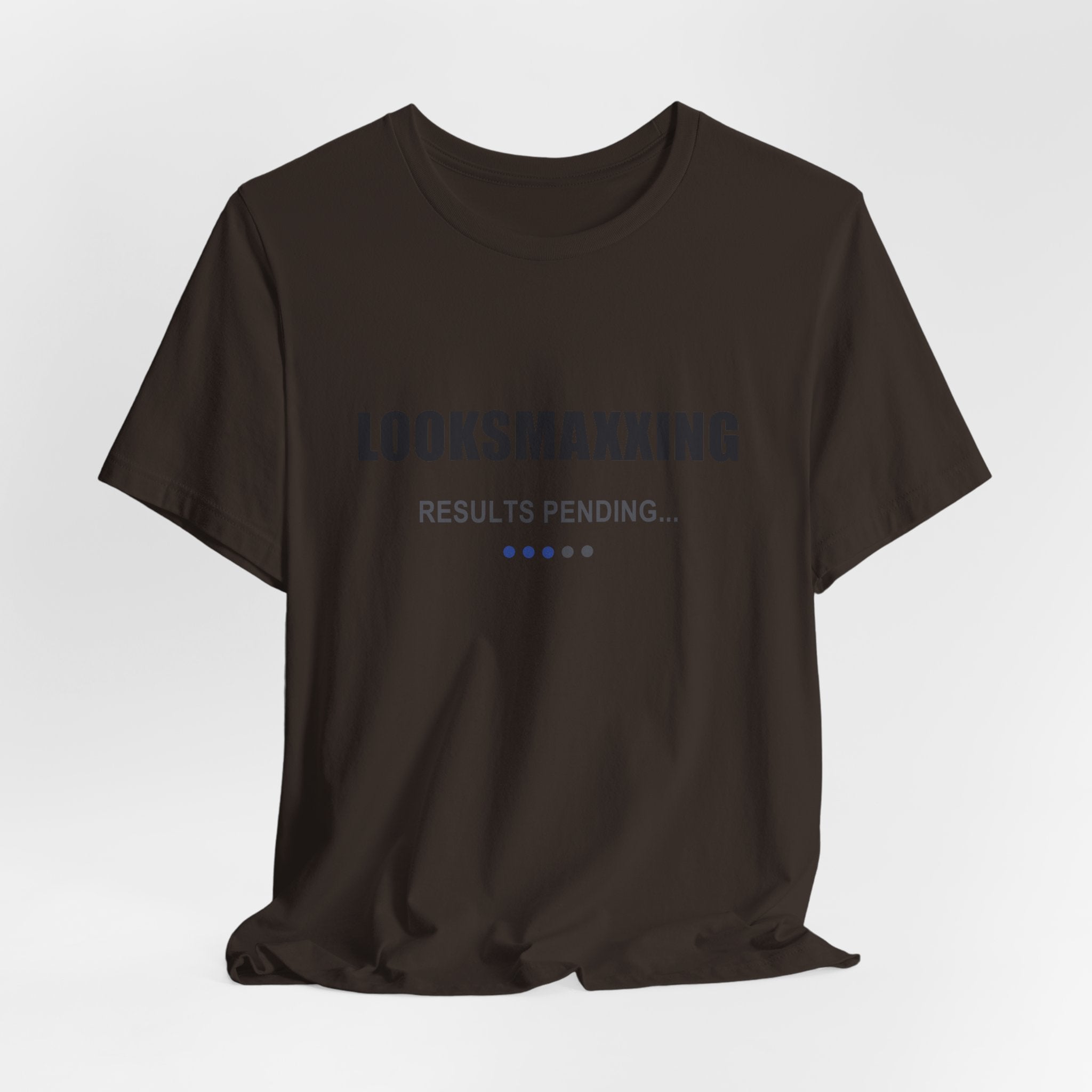 Looksmaxxing – Results Pending – Unisex Graphic Tee
