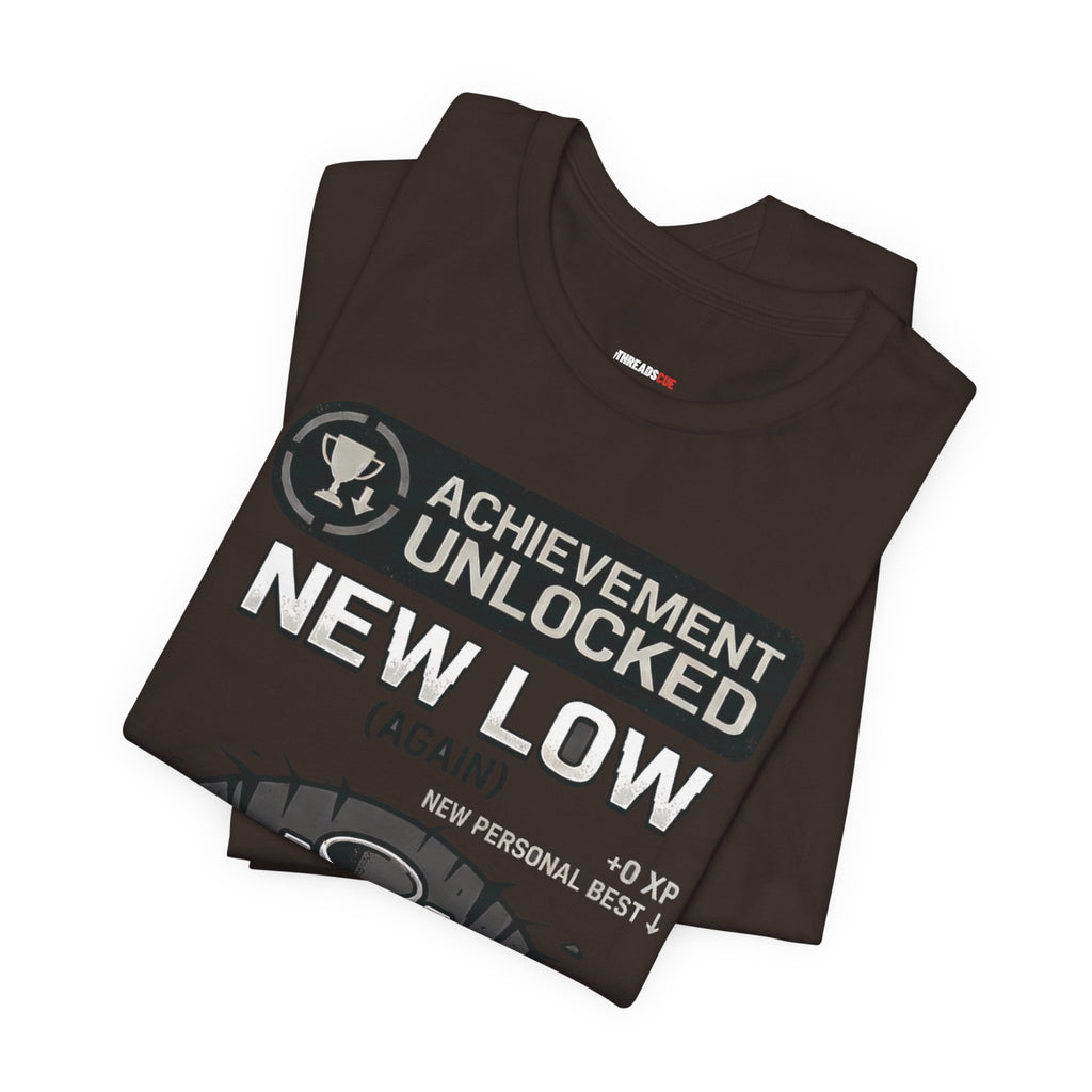 Achievement Unlocked: New Low (Again) – Unisex Graphic Tee