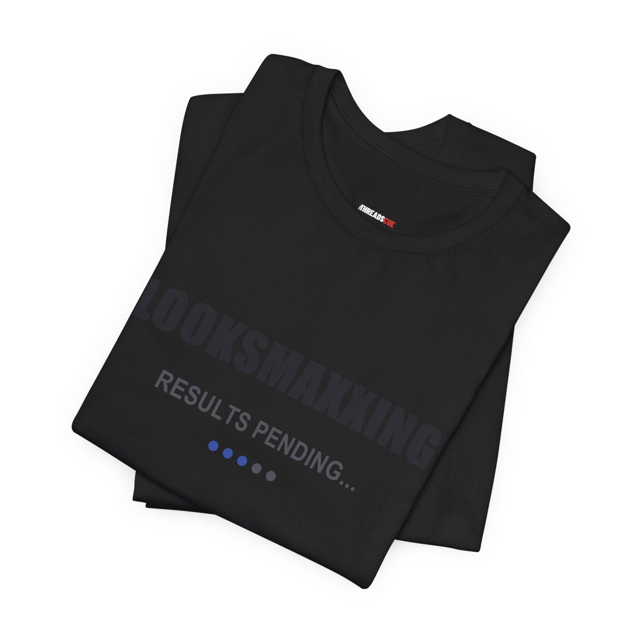 Looksmaxxing – Results Pending – Unisex Graphic Tee