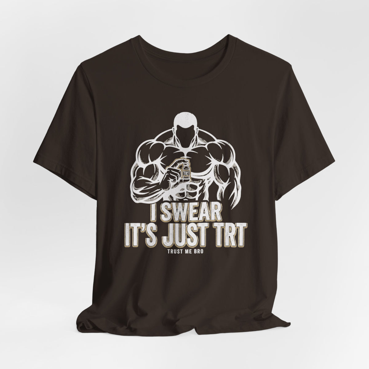 I Swear It’s Just TRT – Unisex Graphic Tee