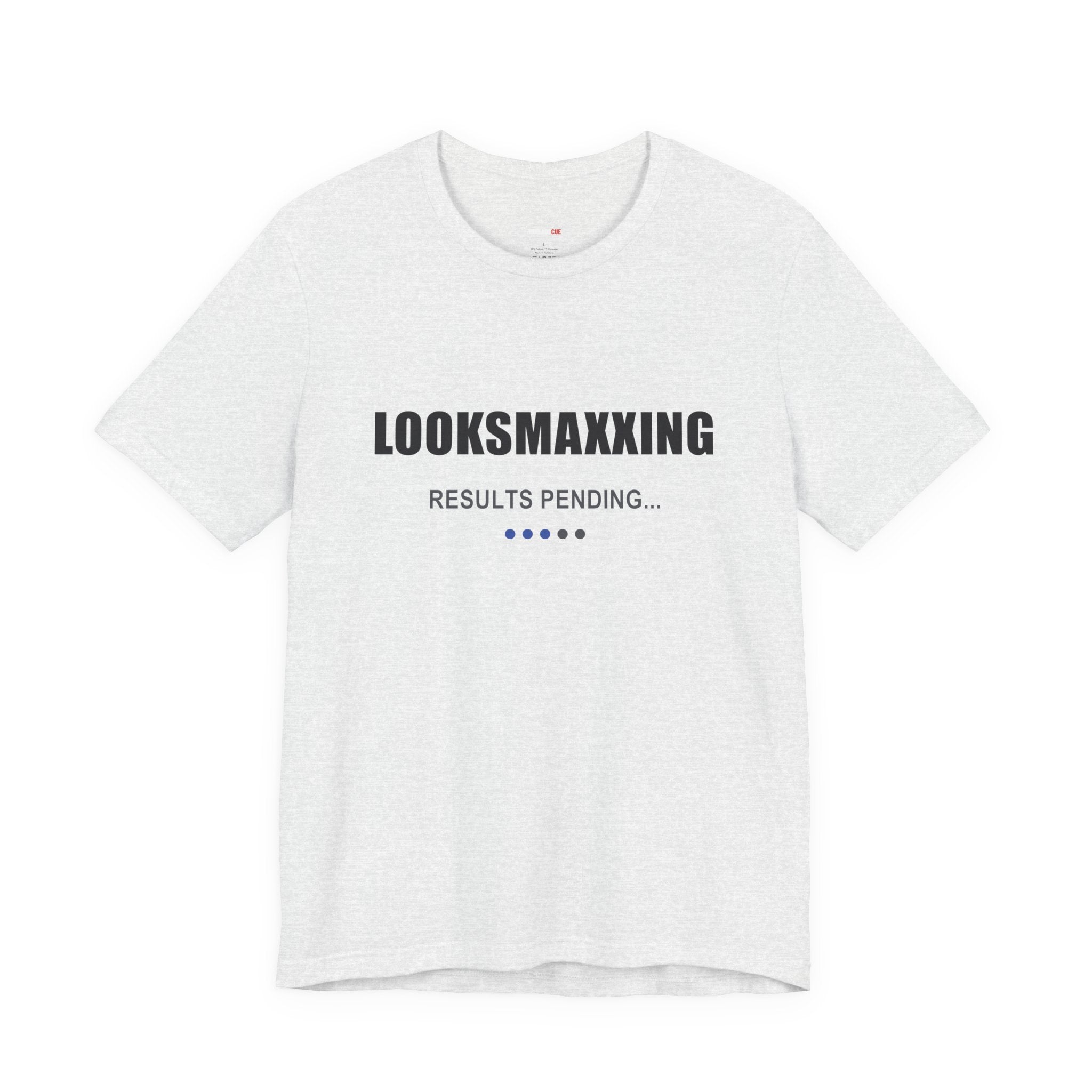 Looksmaxxing – Results Pending – Unisex Graphic Tee