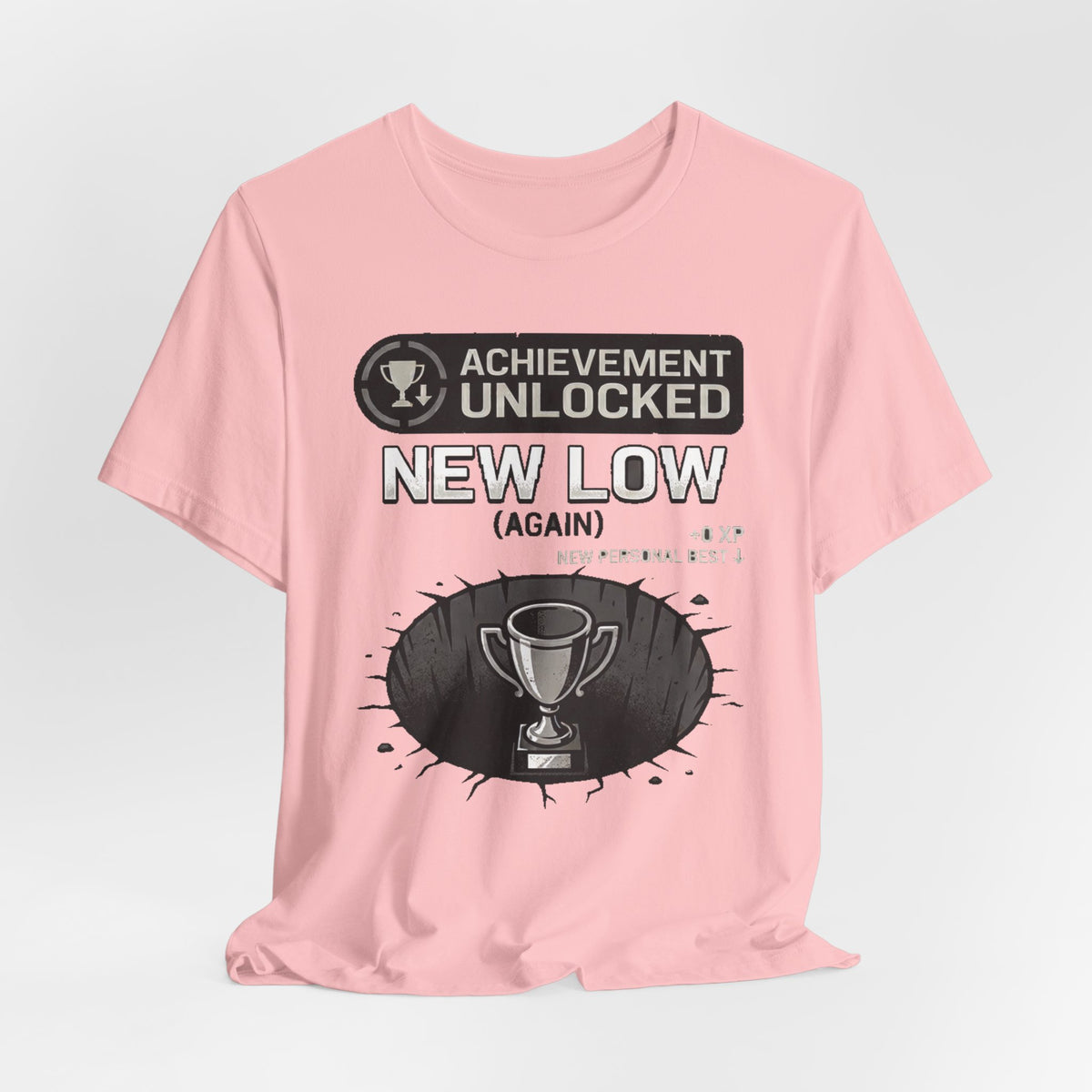 Achievement Unlocked: New Low (Again) – Unisex Graphic Tee