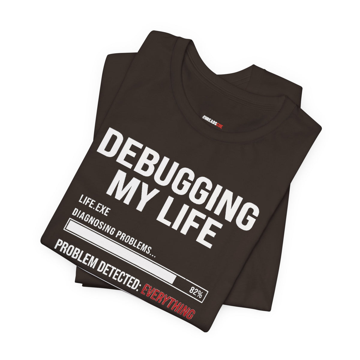 Debugging My Life – Unisex Graphic Tee
