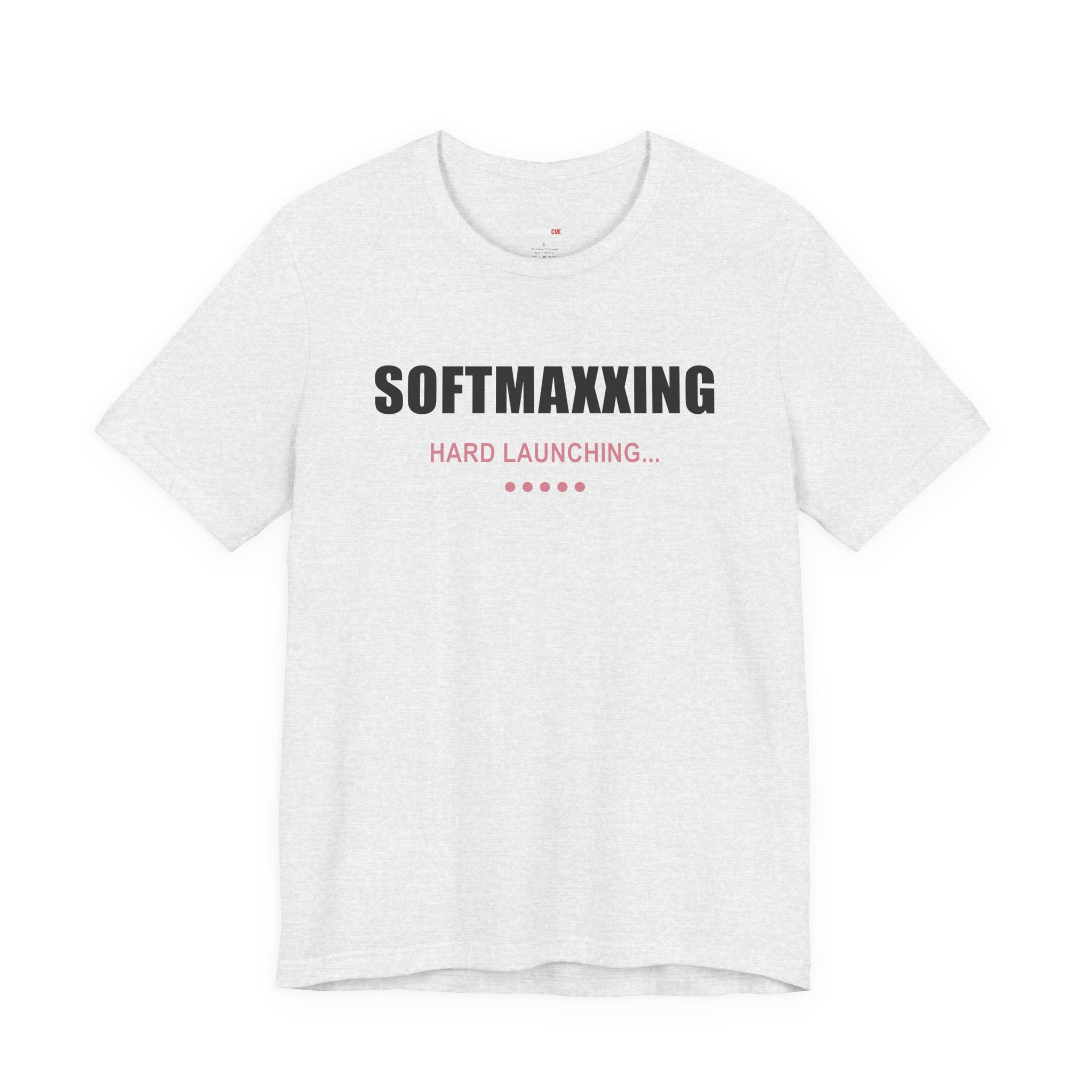 Softmaxxing – Hard Launching – Unisex Graphic Tee