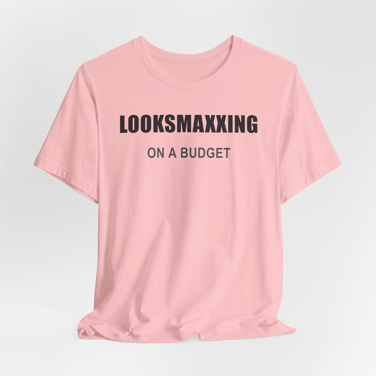 Looksmaxxing on a Budget – Unisex Graphic Tee