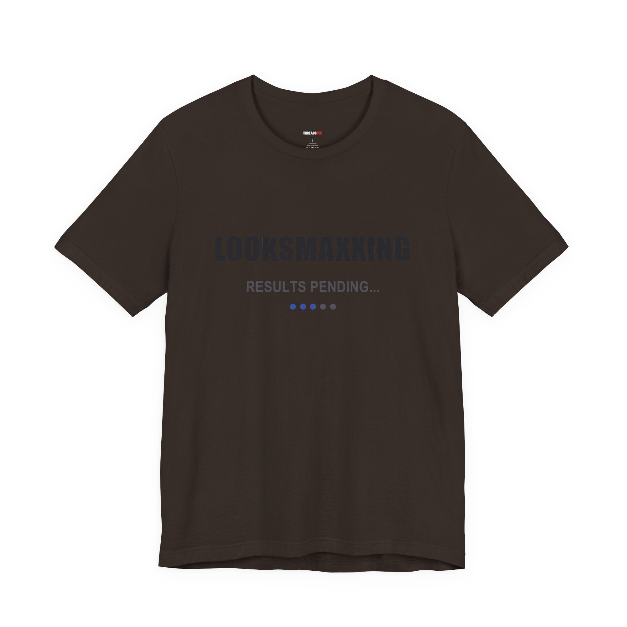 Looksmaxxing – Results Pending – Unisex Graphic Tee