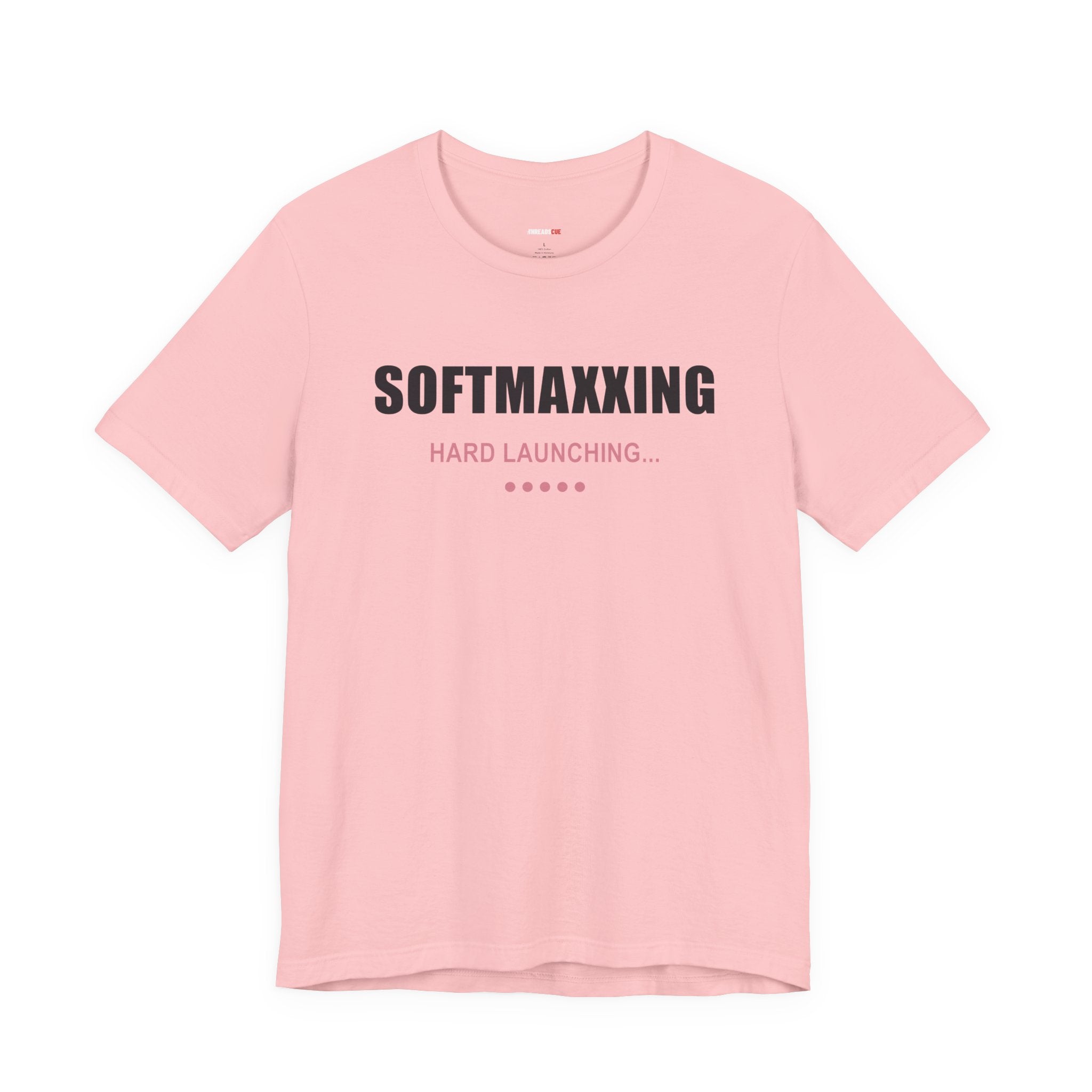 Softmaxxing – Hard Launching – Unisex Graphic Tee